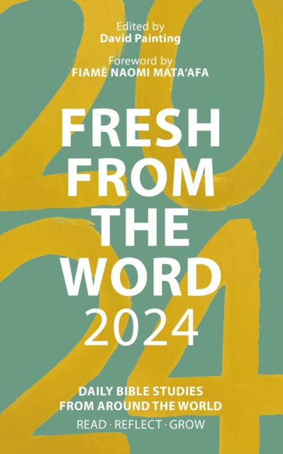 Fresh from The Word 2024 : Daily Bible Studies from Around the World, EPUB eBook