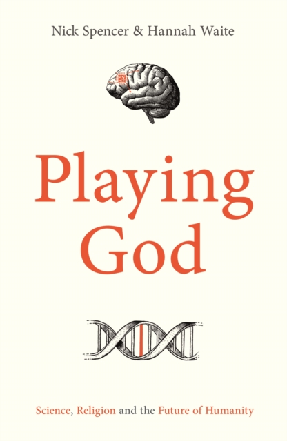 Playing God : Science, Religion and the Future of Humanity, EPUB eBook