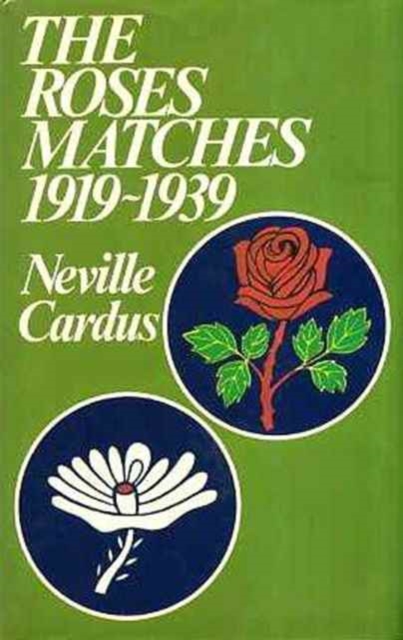 Roses Matches, 1919-39, Hardback Book