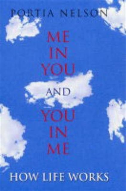 Me in You and You in Me : How Life Works, Hardback Book