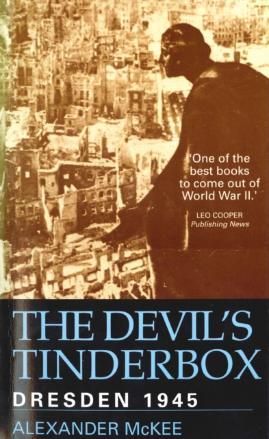 The Devil's Tinderbox : Dresden, 1945, EPUB eBook