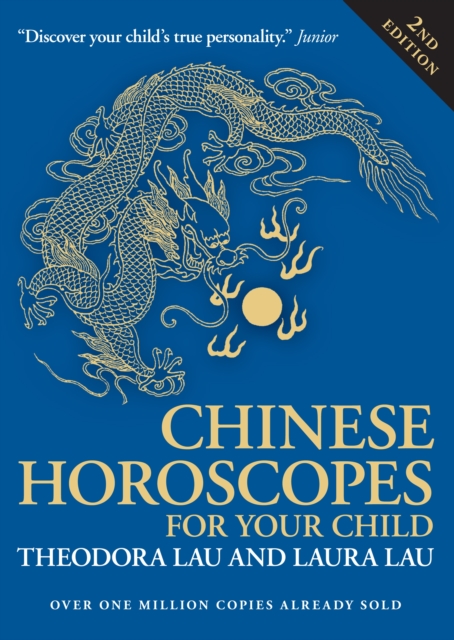 Chinese Horoscopes for Your Child : How Birth Order Influences A Child's Personality, Paperback / softback Book