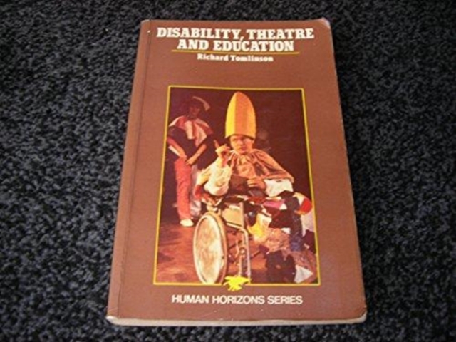 Disability, Theatre and Education, Paperback / softback Book