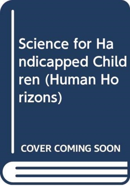 Science for Handicapped Children, Hardback Book