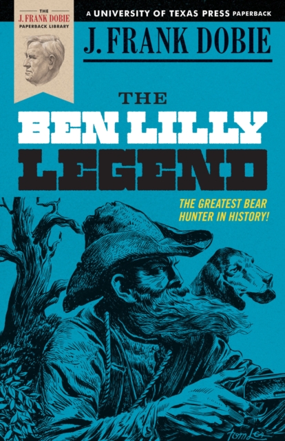 The Ben Lilly Legend, Paperback / softback Book
