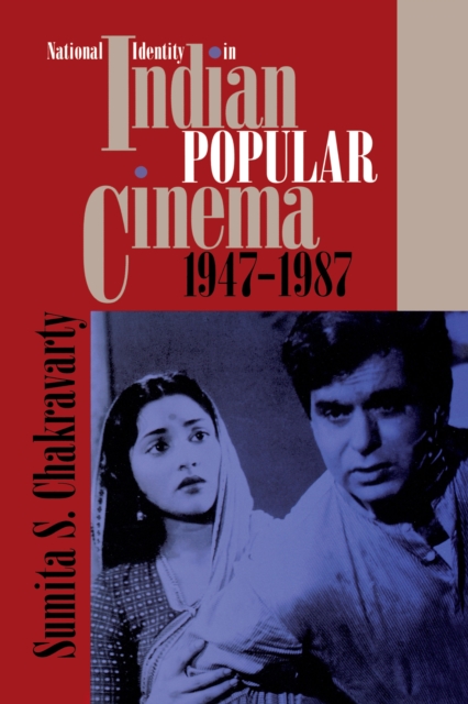 National Identity in Indian Popular Cinema, 1947-1987, Paperback / softback Book