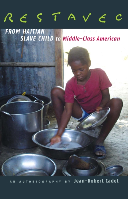 Restavec : From Haitian Slave Child to Middle-Class American, Paperback / softback Book