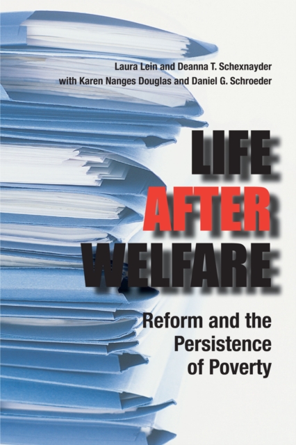 Life After Welfare : Reform and the Persistence of Poverty, Paperback / softback Book