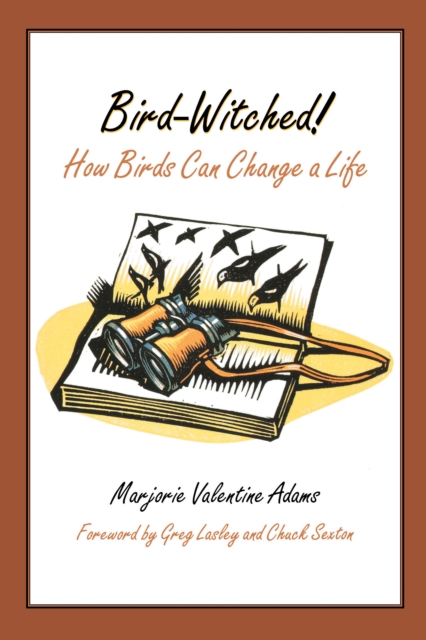Bird-Witched! : How Birds Can Change a Life, Paperback / softback Book