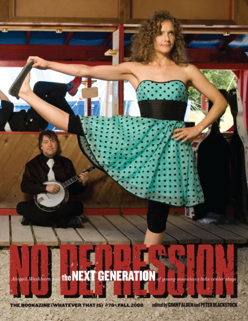 No Depression # 76 : The Next Generation, Paperback / softback Book