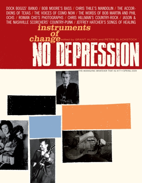 No Depression # 77 : Instruments of Change, Paperback / softback Book