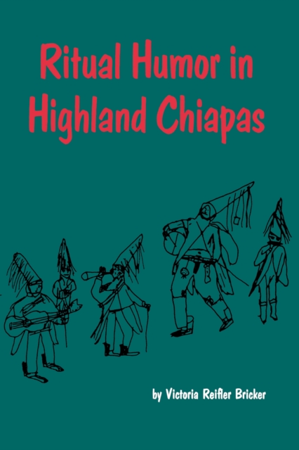 Ritual Humor in Highland Chiapas, Paperback / softback Book