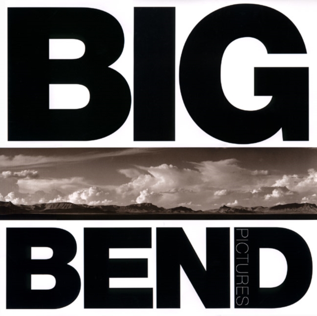 Big Bend Pictures, Hardback Book