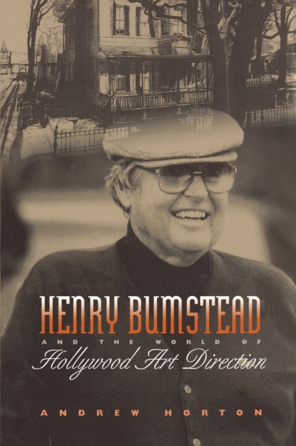 Henry Bumstead and the World of Hollywood Art Direction, Paperback / softback Book
