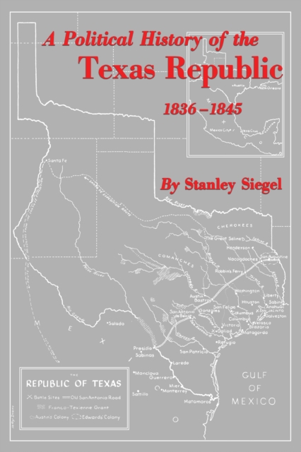 A Political History of the Texas Republic, 1836-1845, Paperback / softback Book