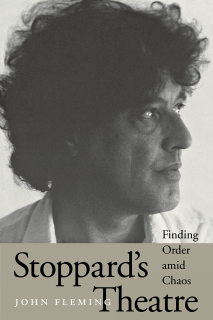 Stoppard's Theatre : Finding Order amid Chaos, Paperback / softback Book