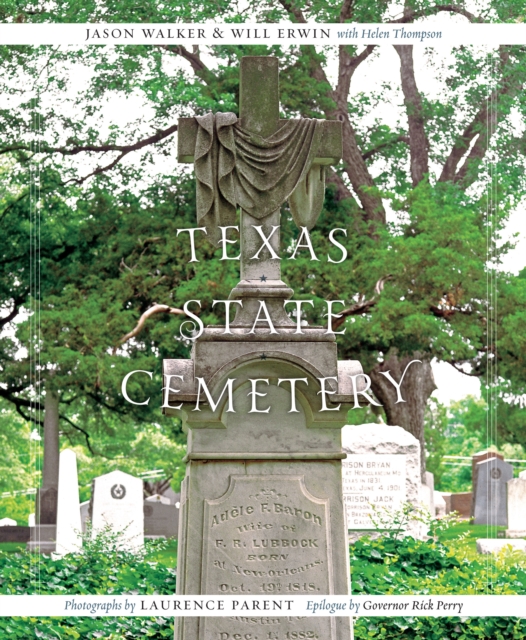 Texas State Cemetery, Hardback Book