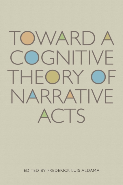 Toward a Cognitive Theory of Narrative Acts, Paperback / softback Book