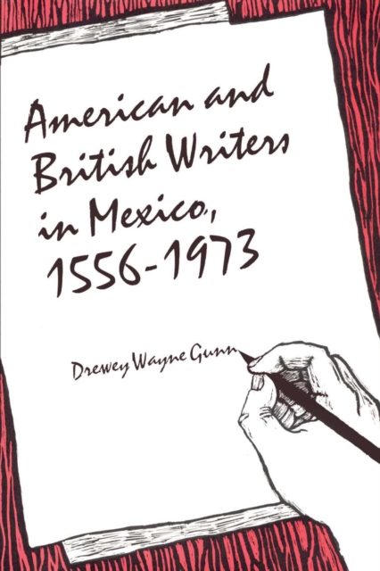 American and British Writers in Mexico, 1556-1973, Paperback / softback Book