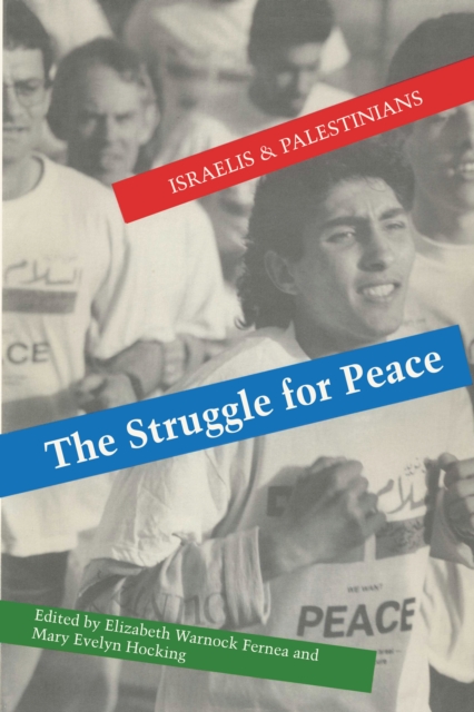 The Struggle for Peace : Israelis and Palestinians, Paperback / softback Book