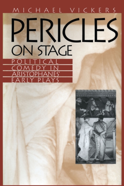 Pericles on Stage : Political Comedy in Aristophanes' Early Plays, Paperback / softback Book