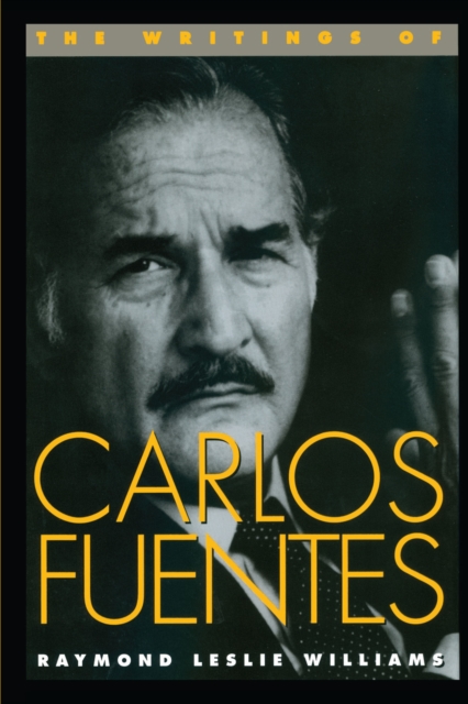 The Writings of Carlos Fuentes, Paperback / softback Book