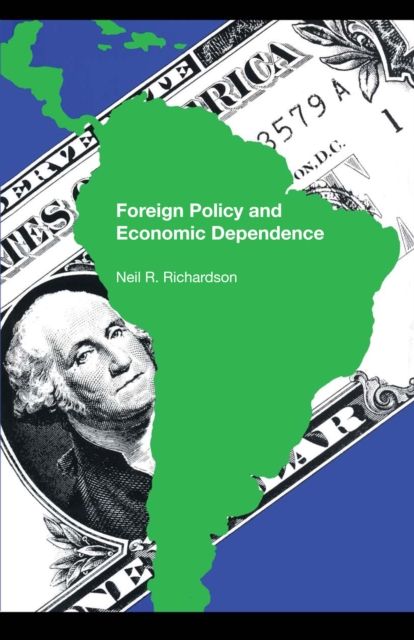 Foreign Policy and Economic Dependence, Paperback / softback Book