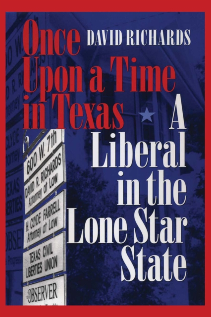 Once Upon a Time in Texas : A Liberal in the Lone Star State, Paperback / softback Book