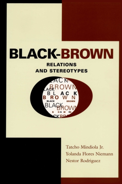 Black-Brown Relations and Stereotypes, Paperback / softback Book