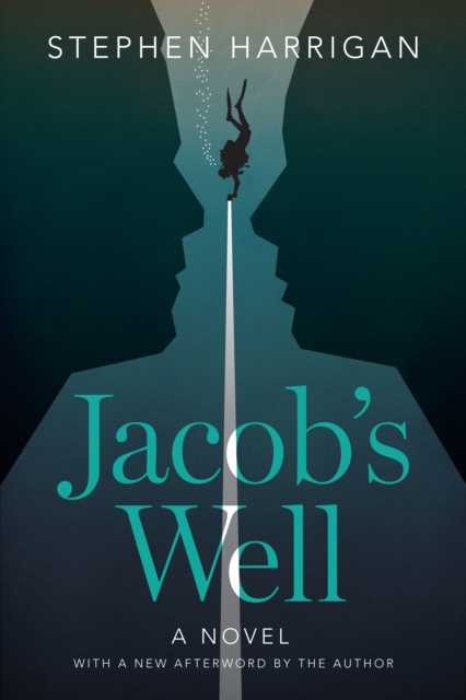 Jacob's Well : A Novel, Paperback / softback Book