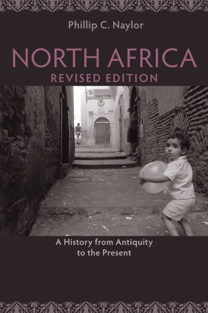 North Africa, Revised Edition : A History from Antiquity to the Present, Paperback / softback Book