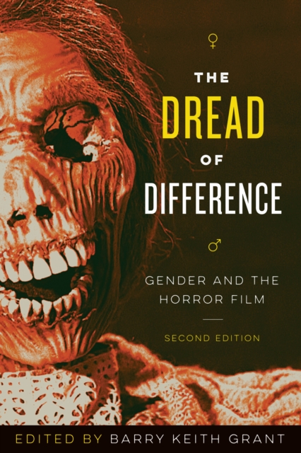 The Dread of Difference : Gender and the Horror Film, Hardback Book