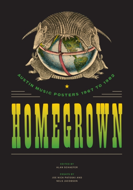 Homegrown : Austin Music Posters 1967 to 1982, Paperback / softback Book