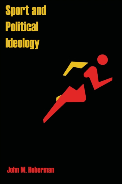 Sport and Political Ideology, Paperback / softback Book