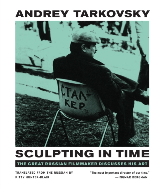 Sculpting in Time : Reflections on the Cinema, Paperback / softback Book