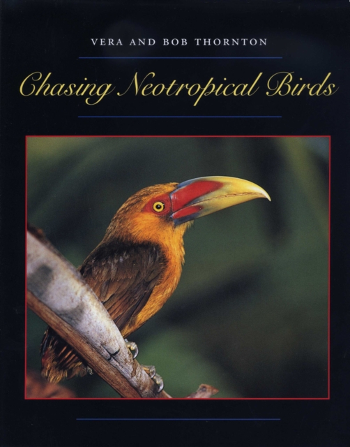 Chasing Neotropical Birds, EPUB eBook