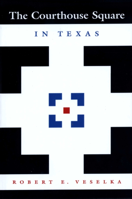 The Courthouse Square in Texas, Paperback / softback Book