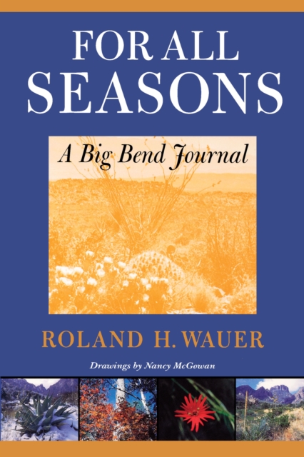 For All Seasons : A Big Bend Journal, Paperback / softback Book