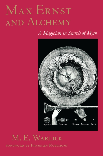 Max Ernst and Alchemy : A Magician in Search of Myth, Paperback / softback Book