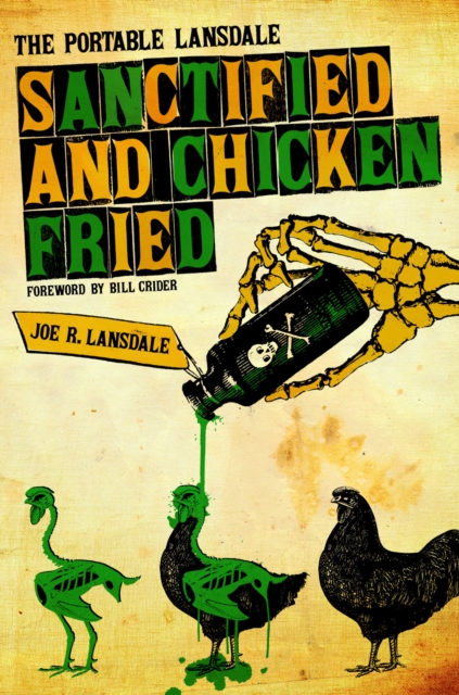 Sanctified and Chicken-Fried : The Portable Lansdale, EPUB eBook