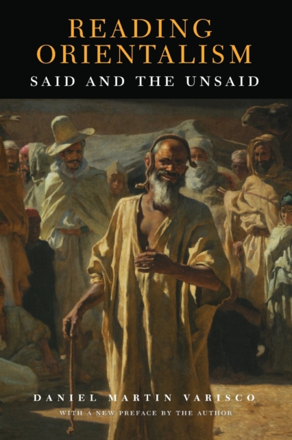 Reading Orientalism : Said and the Unsaid, Paperback / softback Book