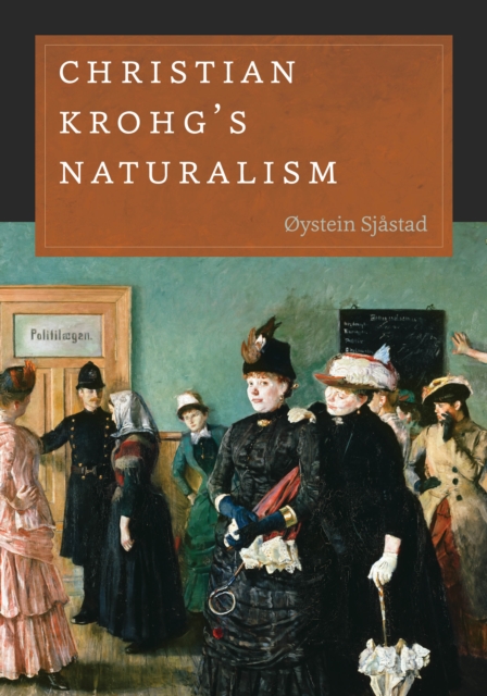 Christian Krohg's Naturalism, Hardback Book