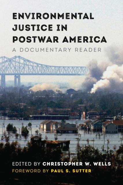 Environmental Justice in Postwar America : A Documentary Reader, Hardback Book
