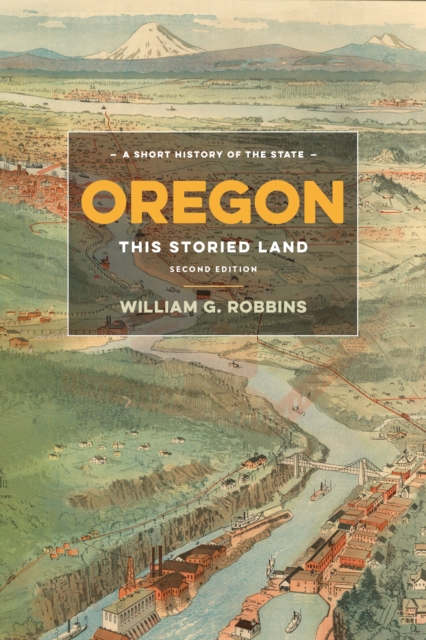 Oregon : This Storied Land, Paperback / softback Book