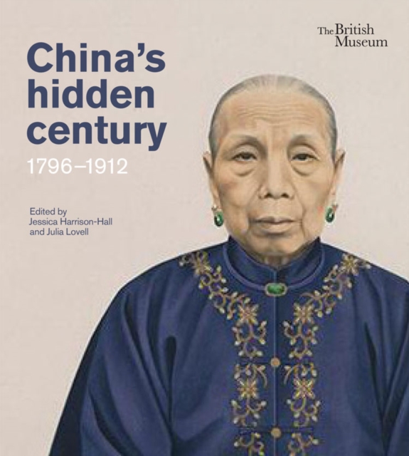 China's Hidden Century : 1796-1912, Hardback Book