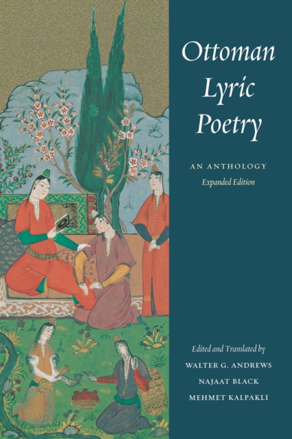 Ottoman Lyric Poetry : An Anthology, PDF eBook