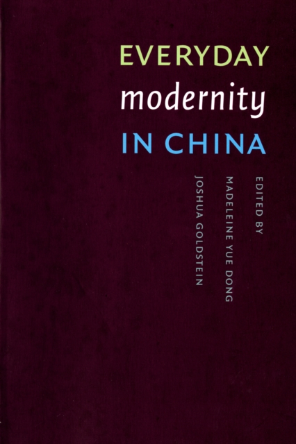 Everyday Modernity in China, PDF eBook