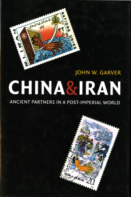 China and Iran : Ancient Partners in a Post-Imperial World, PDF eBook