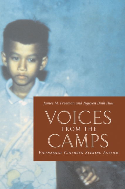 Voices from the Camps : Vietnamese Children Seeking Asylum, PDF eBook