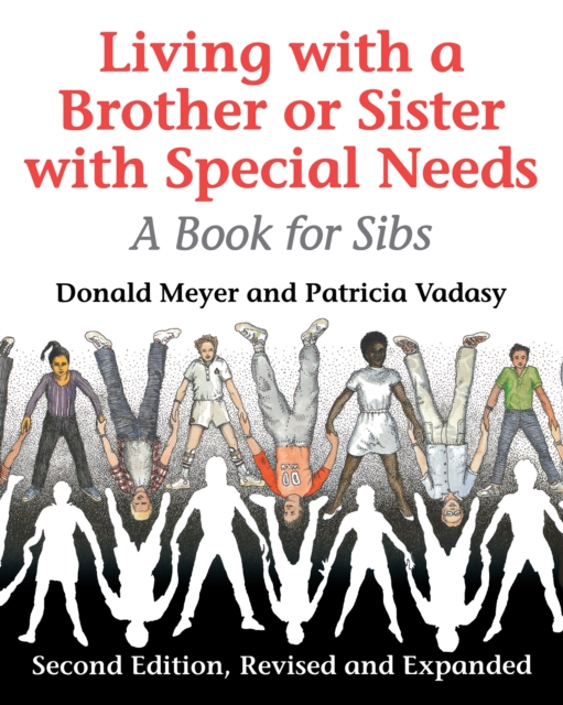 Living with a Brother or Sister with Special Needs : A Book for Sibs, PDF eBook